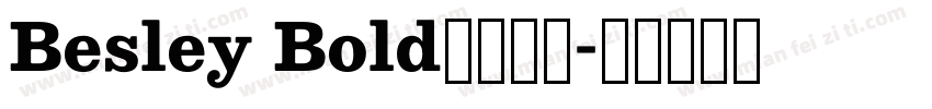 Besley Bold字体下载字体转换